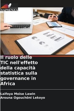 Il ruolo delle TIC nell'effetto della capacità statistica sulla governance in Africa - Lawin, Laïfoya Moïse;Lekoyo, Arouna Ogouchôni