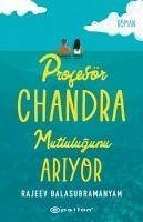 Profesör Chandra Mutlulugunu Ariyor - Balasubramanyam, Rajeev