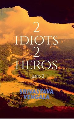 2 idiots 2 heros part-2 - Vengala, Srivastava