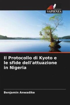 Il Protocollo di Kyoto e le sfide dell'attuazione in Nigeria - Anwadike, Benjamin