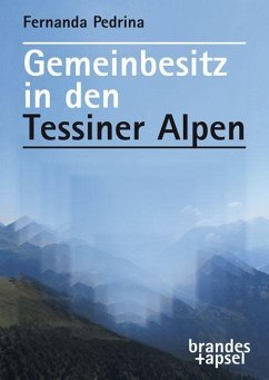 Gemeinbesitz in den Tessiner Alpen - Pedrina, Fernanda