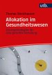 Allokation im Gesundheitswesen - Bild 1