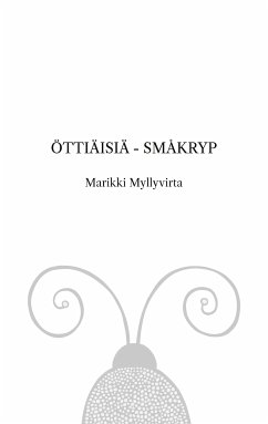 Öttiäisiä - Småkryp (eBook, ePUB) - Myllyvirta, Marikki