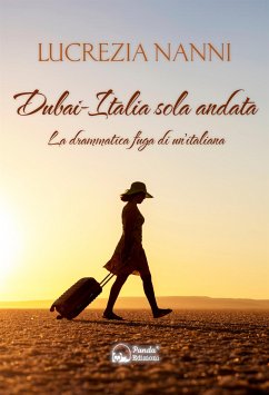 Dubai-Italia sola andata (eBook, ePUB) - Nanni, Lucrezia