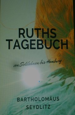 Ruths Tagebuch (eBook, ePUB) - Seydlitz, Bartholomäus