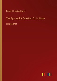 The Spy; and A Question Of Latitude