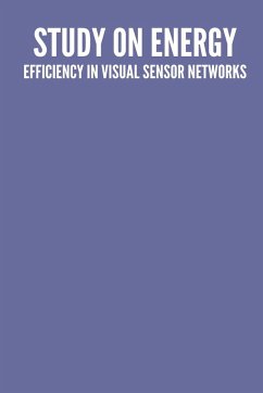 A study on energy efficiency in visual sensor networks - Swaminathan, Aravind