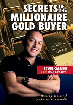 Secrets of the Millionaire Gold Buyer - Carrion, Edwin M