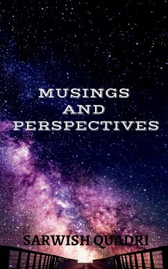 Musings and Perspectives - Quadri, Sarwish