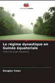 Le régime dynastique en Guinée équatoriale