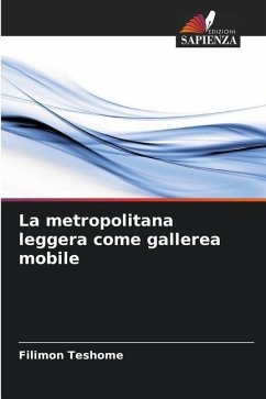 La metropolitana leggera come gallerea mobile - Teshome, Filimon