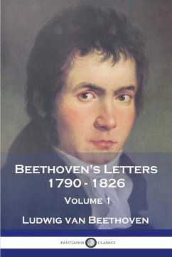 Beethoven's Letters 1790 - 1826 - Beethoven, Ludvig van