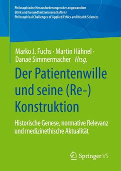 Der Patientenwille und seine (Re-)Konstruktion