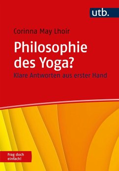 Philosophie des Yoga? Frag doch einfach! - Lhoir, Corinna May