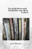 Gedichte und Geschichten aus dem Leben