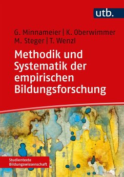Methodik und Systematik der empirischen Bildungsforschung - Minnameier, Gerhard;Oberwimmer, Konrad;Steger, Martin