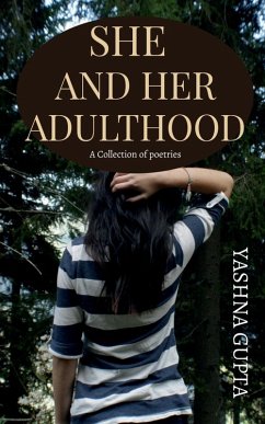 SHE AND HER ADULTHOOD - Gupta, Yashna