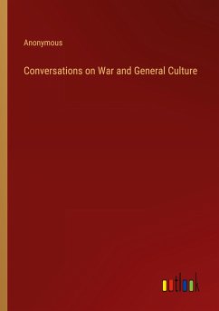 Conversations on War and General Culture