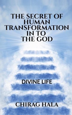 THE SECRET OF HUMAN TRANSFORMATION IN TO THE GOD - Hala, Chirag
