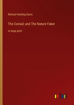 The Consul; and The Nature Faker