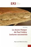 La Jeune Parque de Paul Valéry Lectures successives