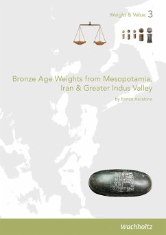 Bronze Age Weights from Mesopotamia, Iran & Greater Indus Valley - Ascalone, Enrico