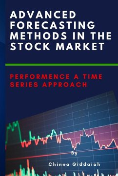 Advanced Forecasting Methods in the Stock Market Performence a Time Series Approach - Giddaiah, Chinna