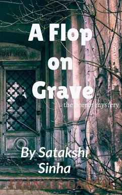 A Flop on Grave - Sinha, Satakshi
