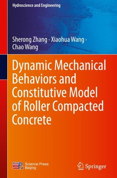 Dynamic Mechanical Behaviors and Constitutive Model of Roller Compacted Concrete - Zhang, Sherong;Wang, Xiaohua;Wang, Chao