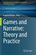 Games and Narrative: Theory and Practice - Bild 1