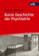 Kurze Geschichte der Psychiatrie - Bild 1