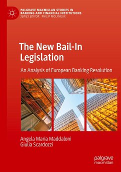 The New Bail-In Legislation - Maddaloni, Angela Maria;Scardozzi, Giulia