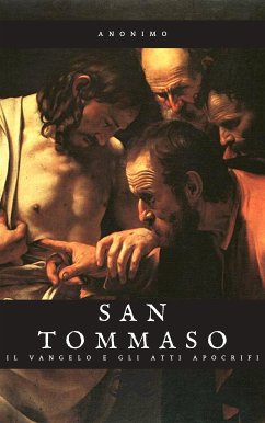 Il Vangelo e gli Atti Apocrifi di San Tommaso (eBook, ePUB) - (Anonimo)