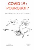 COVID 19 - Pourquoi ? (eBook, ePUB) COVID 19 - Pourquoi ? (eBook, ePUB)
