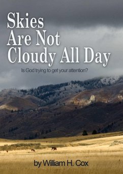 Skies Are Not Cloudy All Day - Cox, William H.