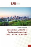 Dynamique Urbaine Et Accès Aux Logements Dans La Ville De Bouake