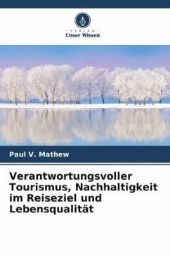 Verantwortungsvoller Tourismus, Nachhaltigkeit im Reiseziel und Lebensqualität - Mathew, Paul V.