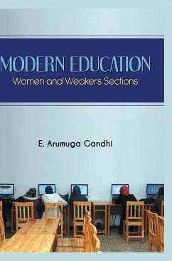 Modern Education Women and Weaker Sections - Arumuga, E. Gandhi