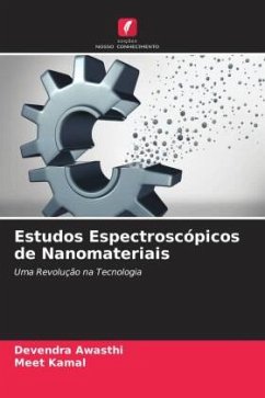 Estudos Espectroscópicos de Nanomateriais - Awasthi, Devendra;Kamal, Meet