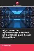 Algoritmos de Agendamento Baseado na Confiança para Cloud Computing