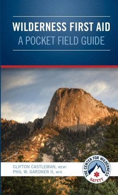 Wilderness First Aid - A Pocket Field Guide - Castleman, Wemt Clifton; Gardner, II Phil W.
