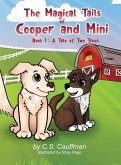 The Magical Tails of Cooper and Mini