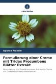 Formulierung einer Creme mit Tridax Procumbens Blätter Extrakt