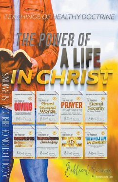 Analyzing The Power of a Life in Christ - Sermons, Bible