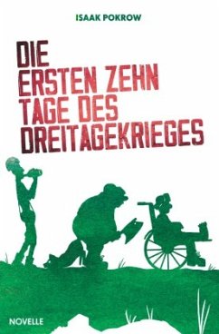 Die ersten zehn Tage des Dreitagekrieges - Pokrow, Isaak