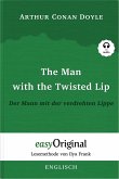 The Man with the Twisted Lip / Der Mann mit der verdrehten Lippe (mit kostenlosem Audio-Download-Link) (Sherlock Holmes Collection)