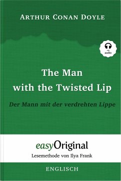 The Man with the Twisted Lip / Der Mann mit der verdrehten Lippe (mit kostenlosem Audio-Download-Link) (Sherlock Holmes Collection) - Doyle, Arthur Conan