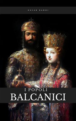 I popoli balcanici (eBook, ePUB) - Randi, Oscar