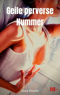 Cover Geile perverse Nummer (eBook, ePUB)