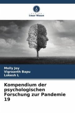 Kompendium der psychologischen Forschung zur Pandemie 19 - Joy, Molly;Bapu, Vigraanth;L, Lokesh